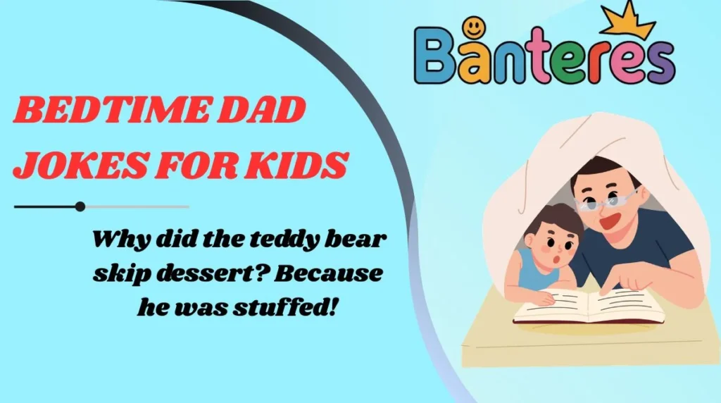 Bedtime Dad Jokes for Kids