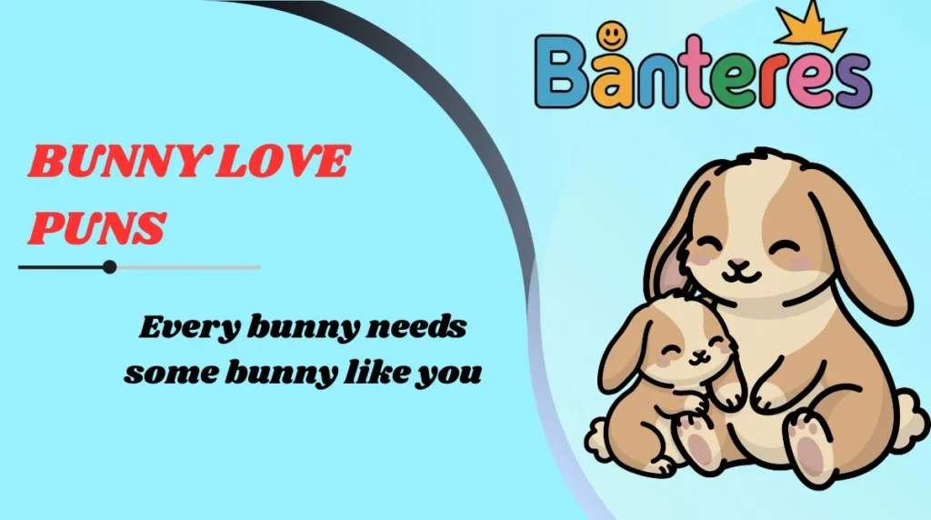 Bunny Love Puns