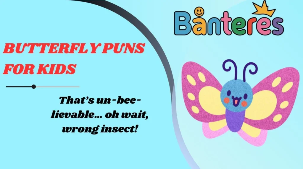 Butterfly Puns for Kids