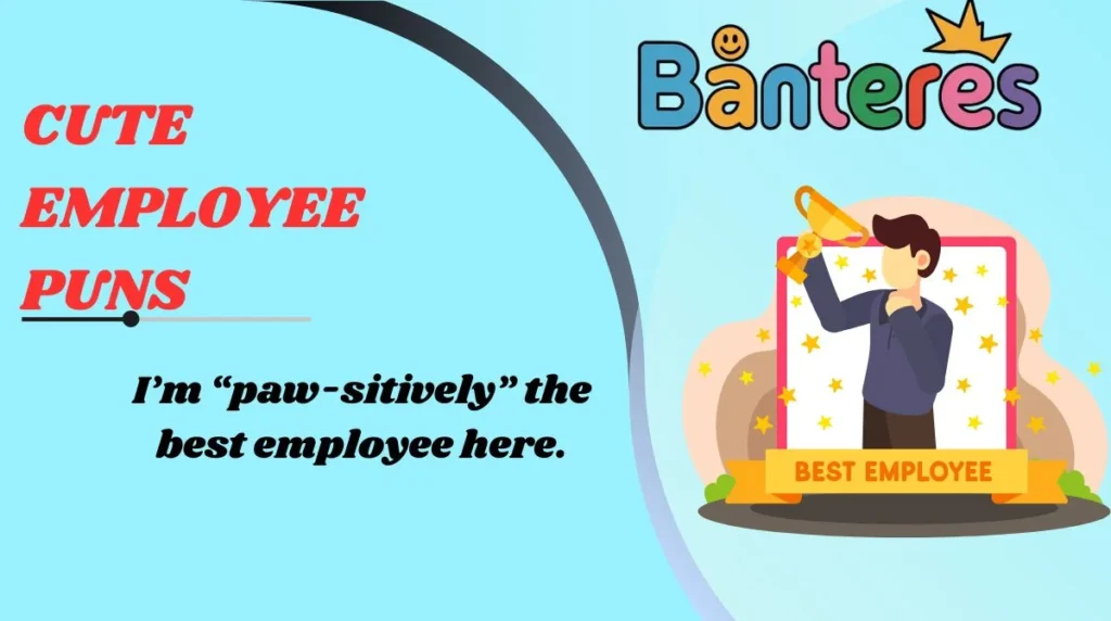 Cute Employee Puns