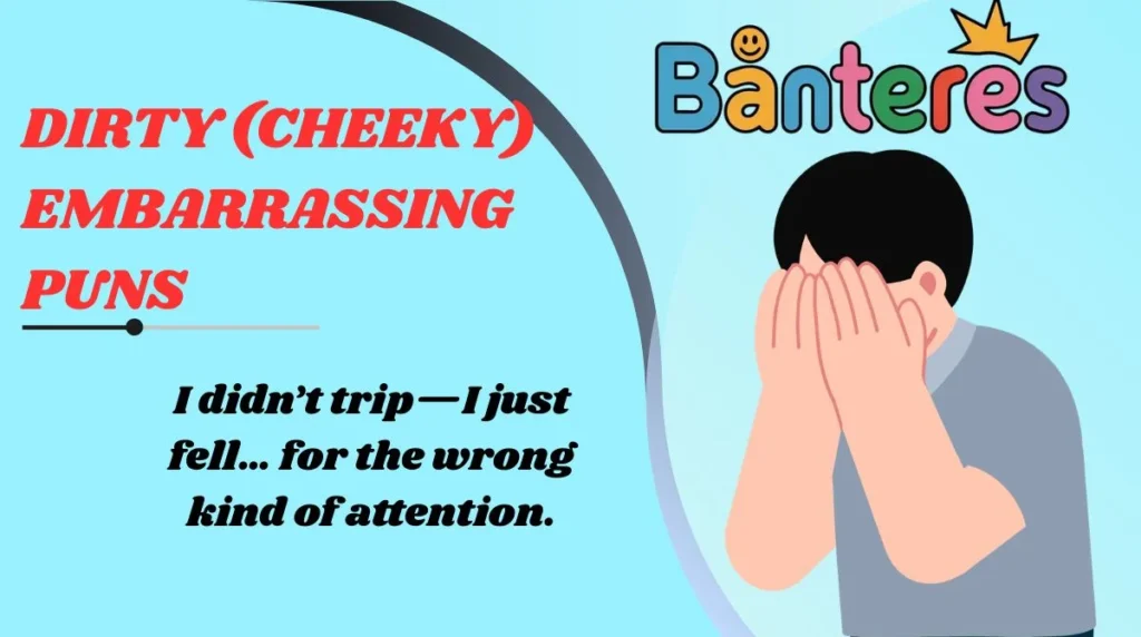 Dirty (Cheeky) Embarrassing Puns