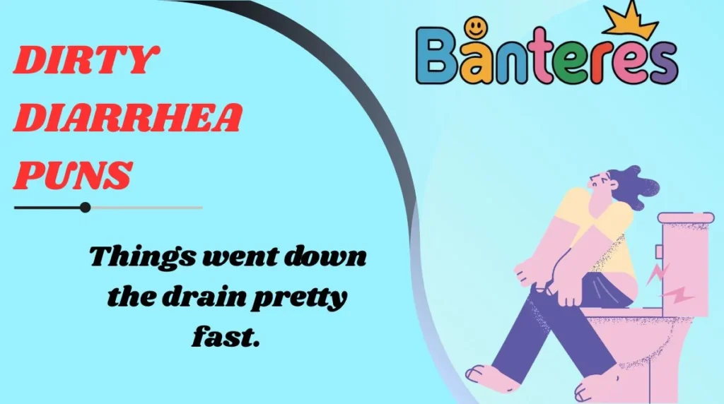 Dirty Diarrhea Puns