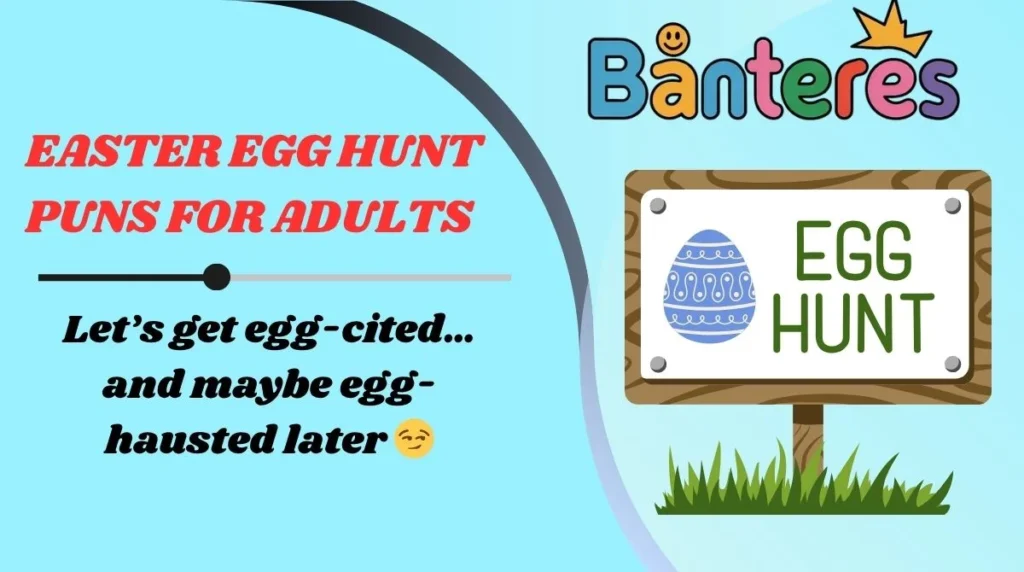 Easter Egg Hunt Puns for Adults