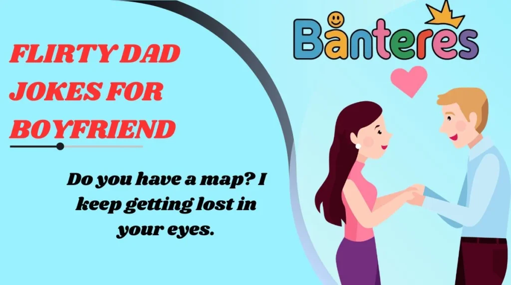 Flirty Dad Jokes for Boyfriend