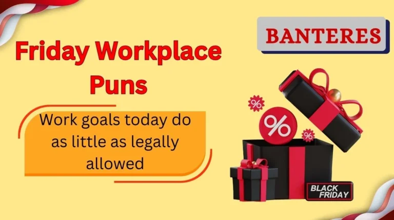 Friday Workplace Puns
