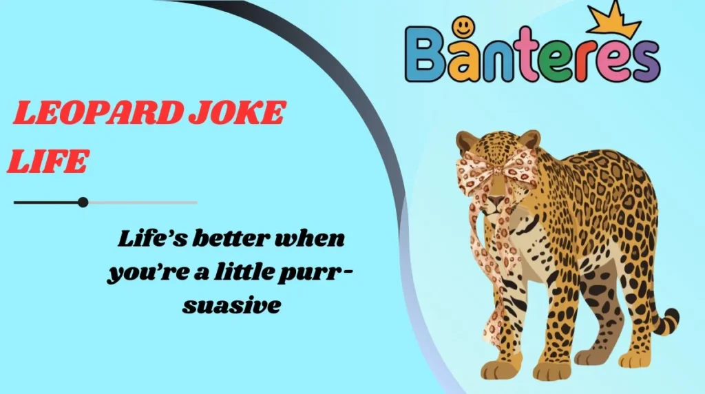Leopard Joke Life
