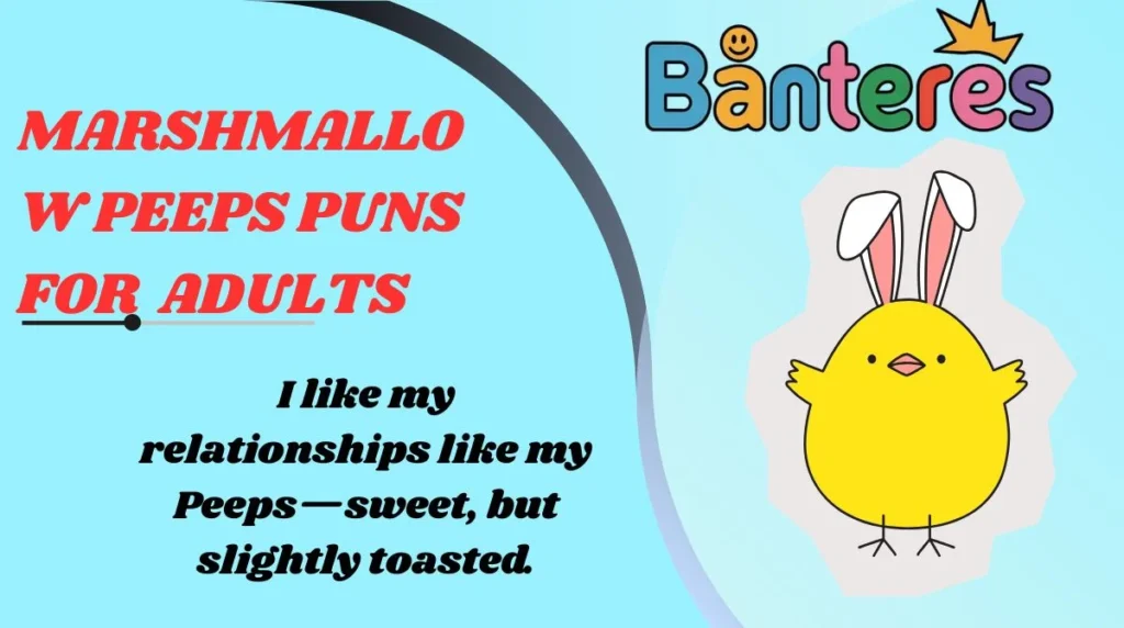Marshmallow Peeps Puns for Adults