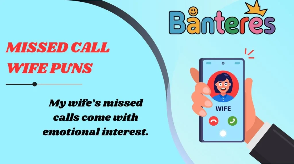 Missed Call Wife Puns