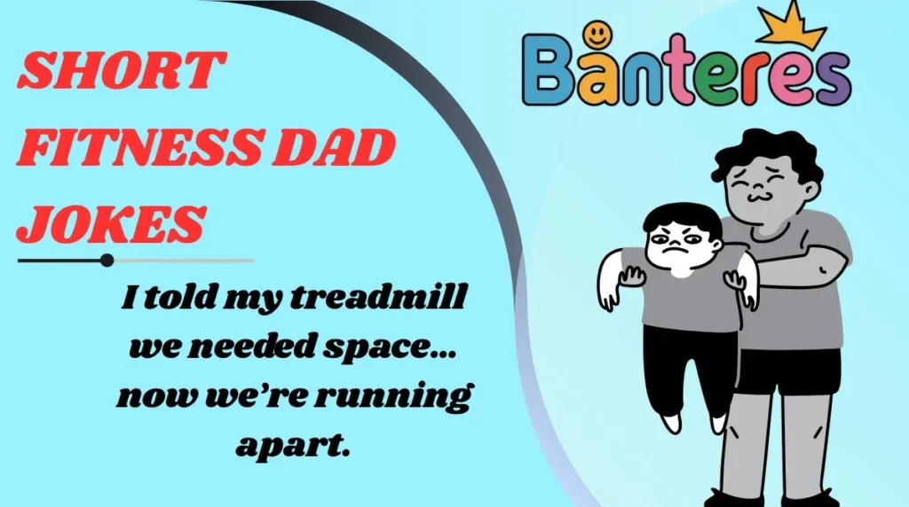 Short Fitness Dad Jokes