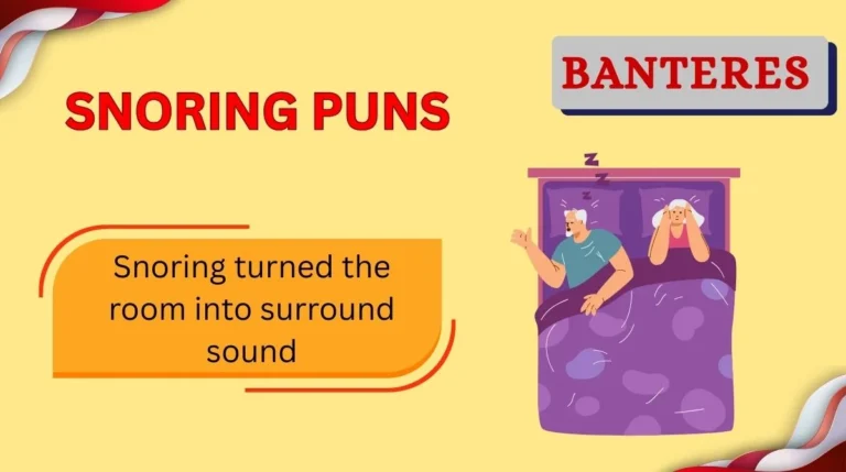 Snoring Puns