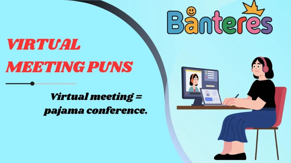Virtual Meeting Puns