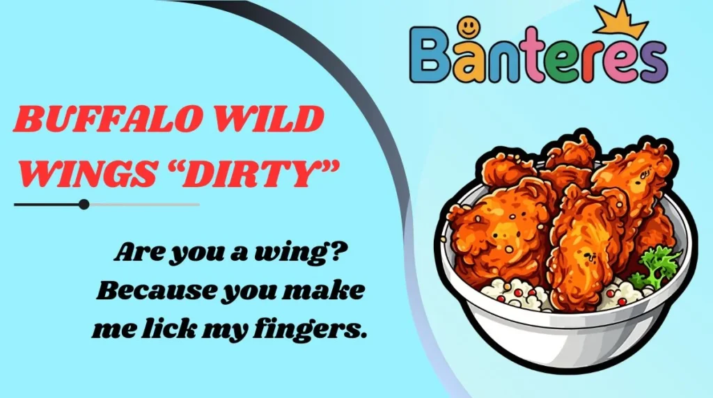 Buffalo Wild Wings âDirtyâ