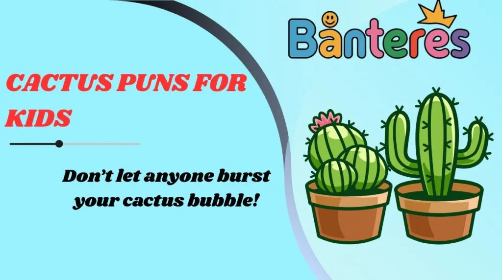 Cactus Puns for Kids