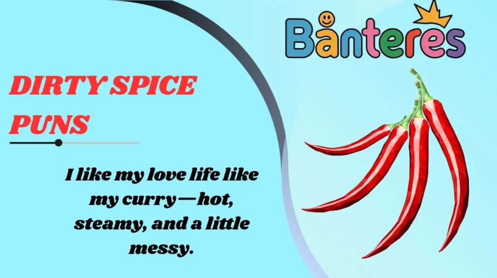 Dirty Spice Puns
