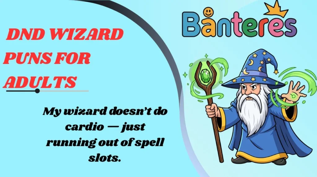 DnD Wizard Puns for adults