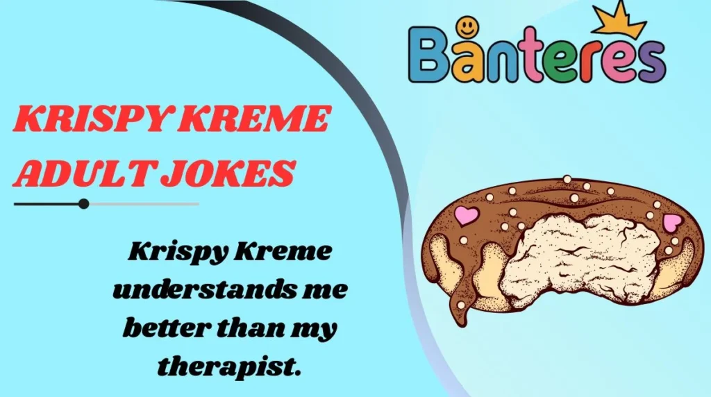 Krispy Kreme Adult Jokes