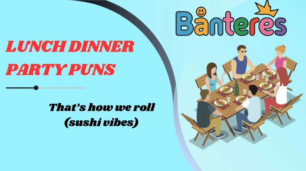 Lunch Dinner Party Puns