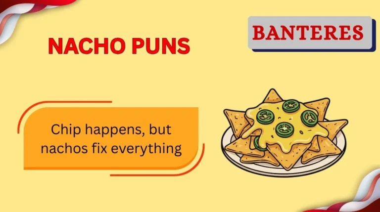 Nacho Puns