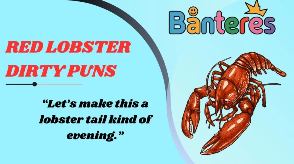 Red Lobster Dirty Puns