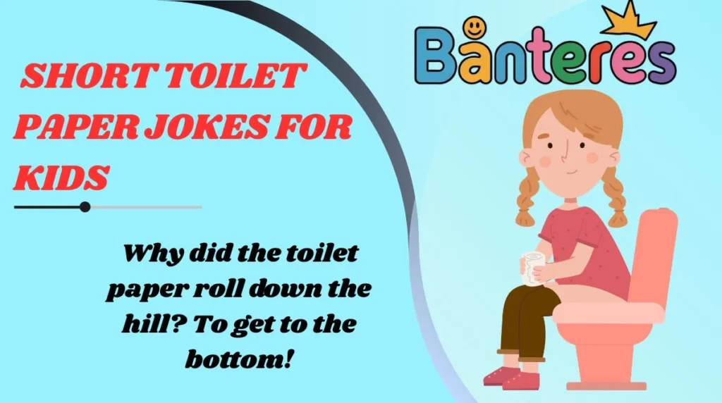 Short Toilet Paper Jokes for Kids