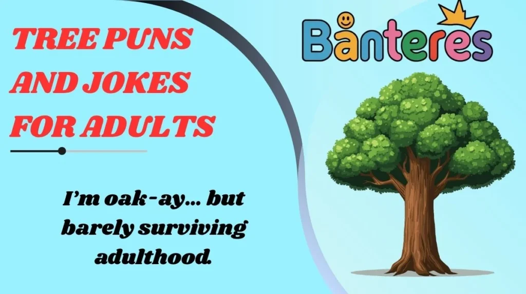 Tree Puns and Jokes for Adults
