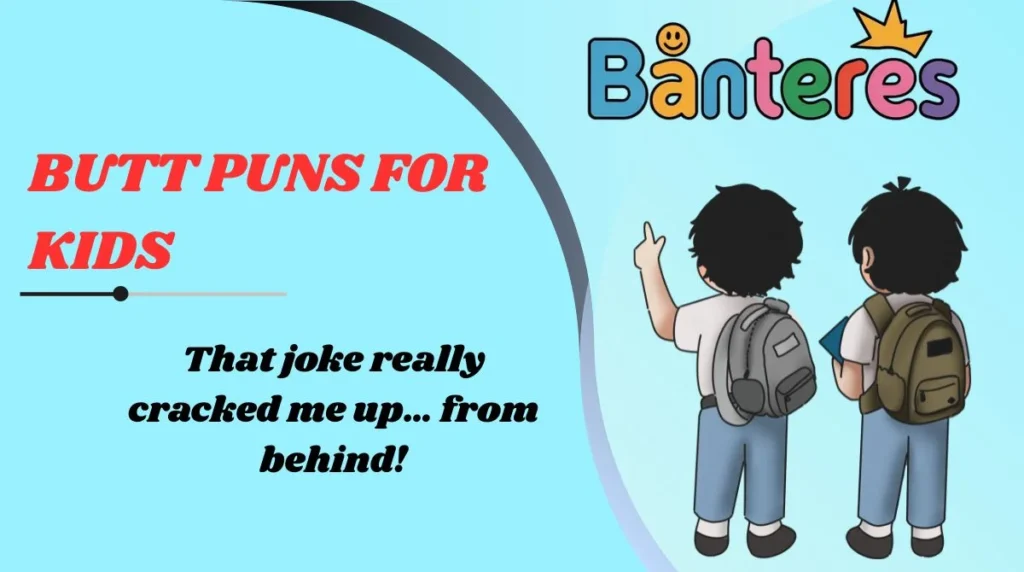 Butt Puns for Kids