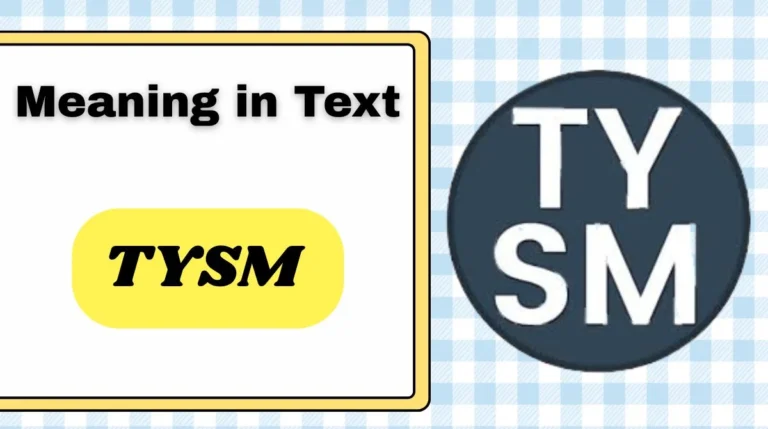 TYSM Meaning in Text